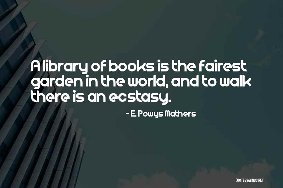 Ngsbh Quotes By E. Powys Mathers Ngsbh Quotes By E. Powys Mathers