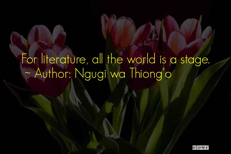 Ngugi Wa Thiong'o Quotes 2125092