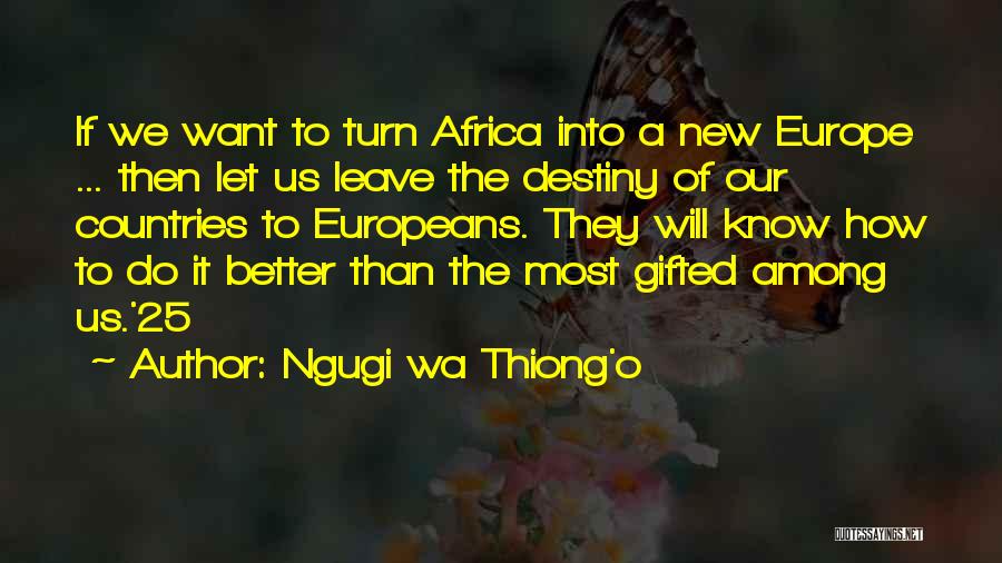 Ngugi Wa Thiong'o Quotes 529820