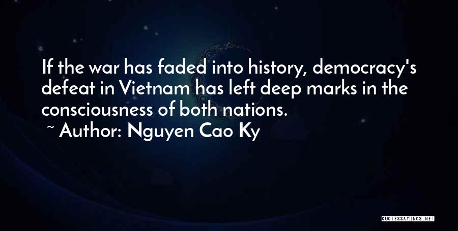 Nguyen Cao Ky Quotes 1826208