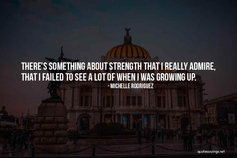 Nguyen Huu An Quotes By Michelle Rodriguez Nguyen Huu An Quotes By Michelle Rodriguez