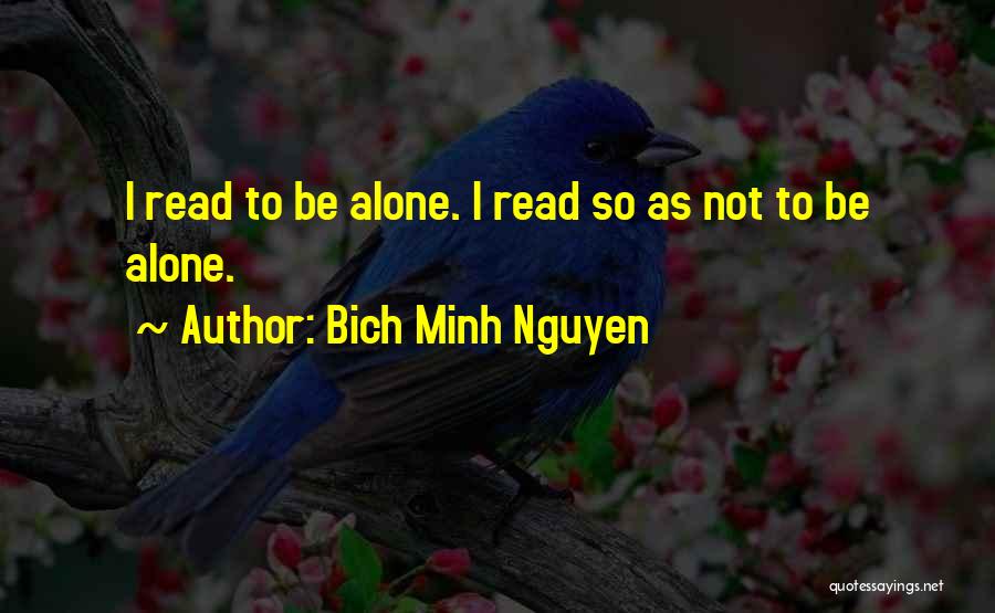 Nguyen Quotes By Bich Minh Nguyen