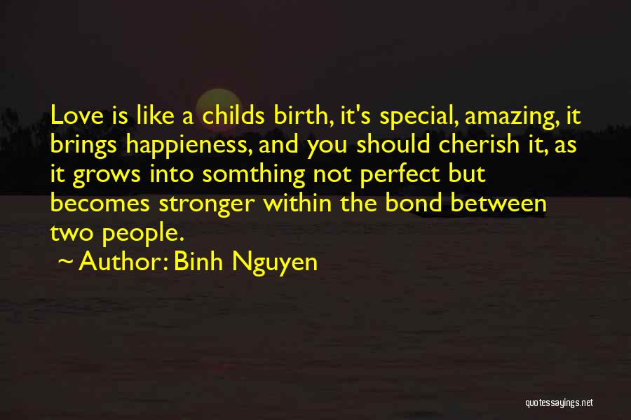 Nguyen Quotes By Binh Nguyen