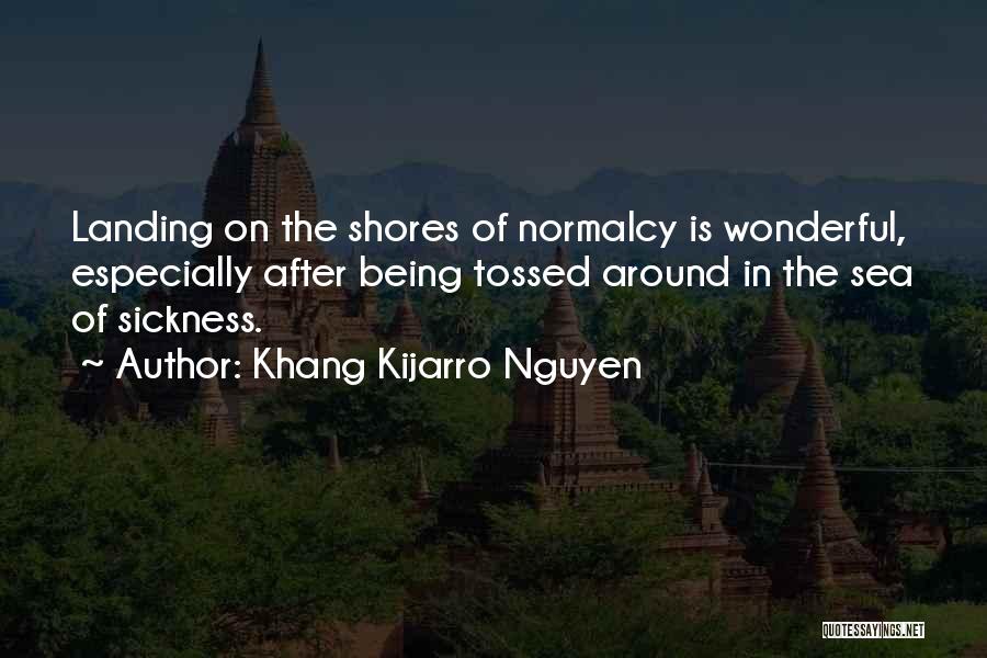 Nguyen Quotes By Khang Kijarro Nguyen