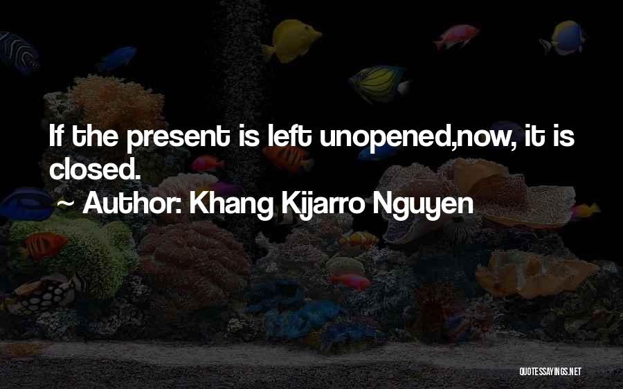 Nguyen Quotes By Khang Kijarro Nguyen