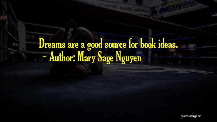 Nguyen Quotes By Mary Sage Nguyen