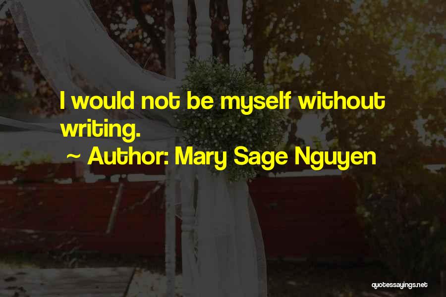 Nguyen Quotes By Mary Sage Nguyen