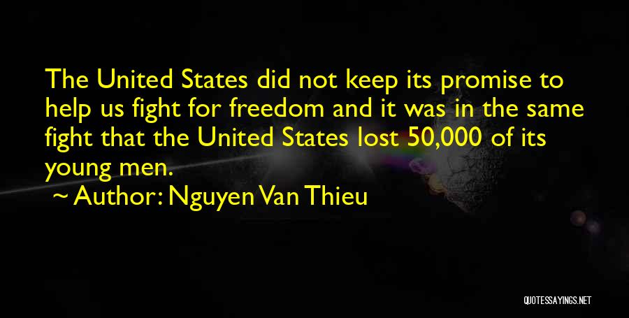 Nguyen Quotes By Nguyen Van Thieu