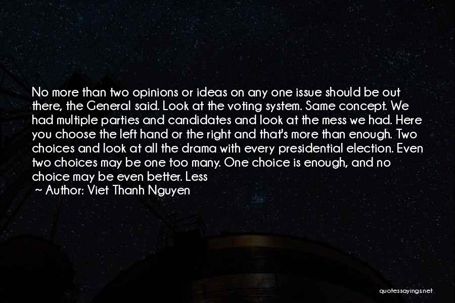 Nguyen Quotes By Viet Thanh Nguyen