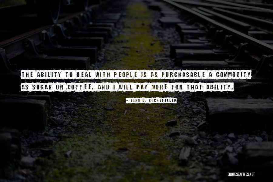 Nh Ng D A Con Trong Gia D Nh Quotes By John D. Rockefeller Nh Ng D A Con Trong Gia D Nh Quotes By John D. Rockefeller