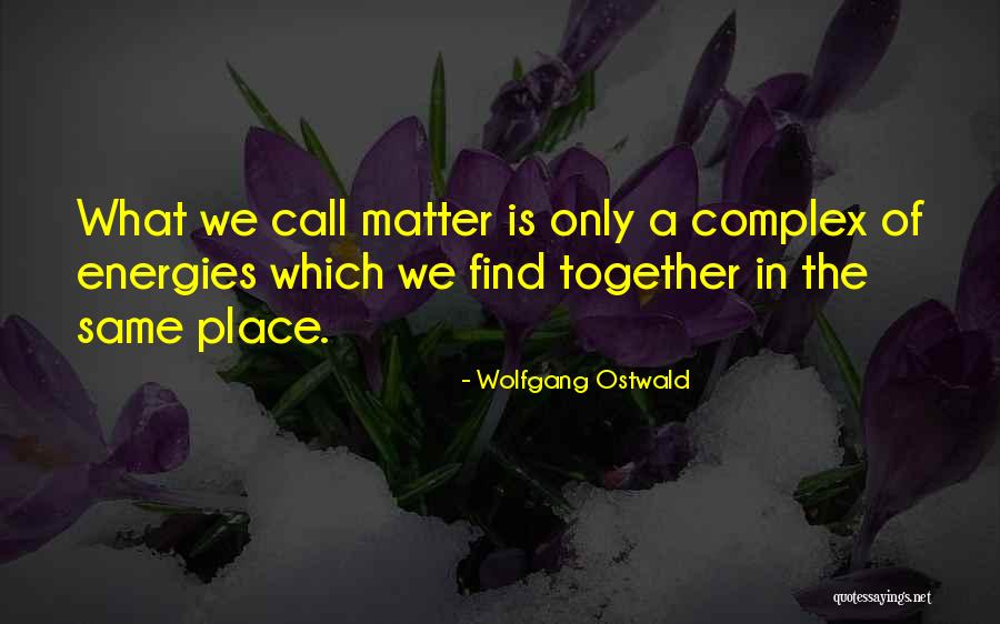 Nhamo Quotes By Wolfgang Ostwald Nhamo Quotes By Wolfgang Ostwald