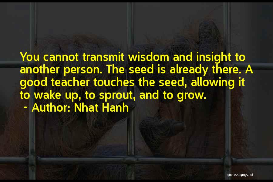 Nhat Hanh Quotes 1423467