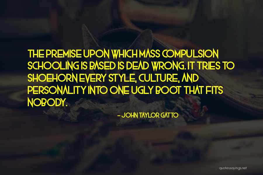 Nhif Quotes By John Taylor Gatto Nhif Quotes By John Taylor Gatto