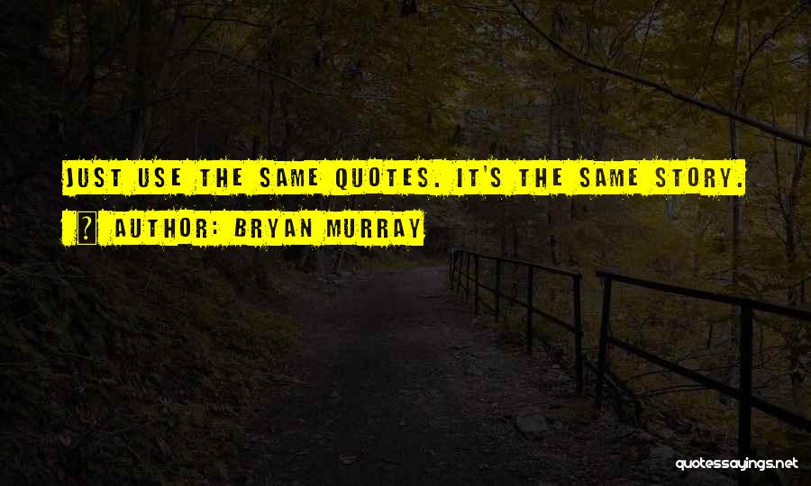 Nhl Hockey Quotes By Bryan Murray