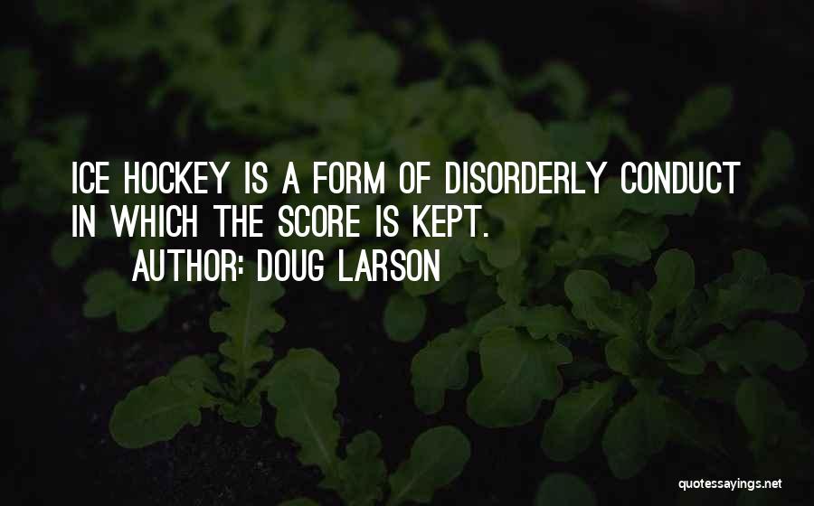 Nhl Hockey Quotes By Doug Larson