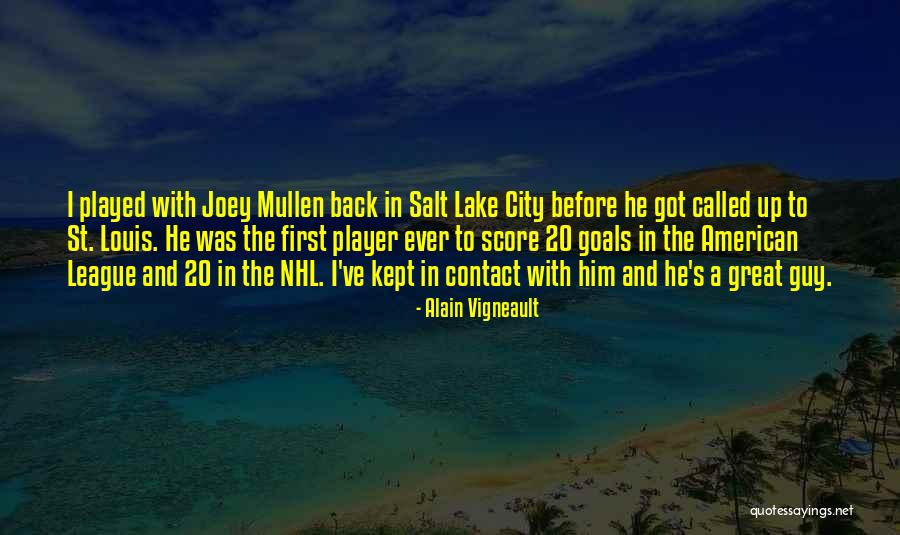 Nhl Player Quotes By Alain Vigneault Nhl Player Quotes By Alain Vigneault