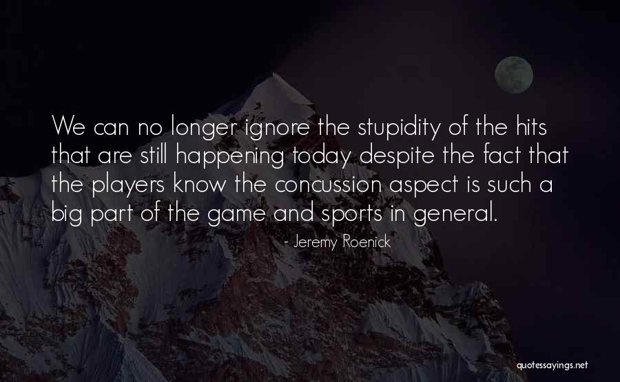 Nhl Player Quotes By Jeremy Roenick Nhl Player Quotes By Jeremy Roenick