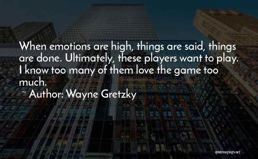Nhl Players Quotes By Wayne Gretzky