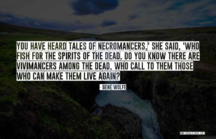 Nhnhn Quotes By Gene Wolfe Nhnhn Quotes By Gene Wolfe