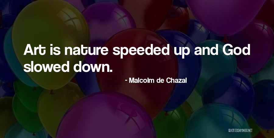 Nht Boyz Quotes By Malcolm De Chazal Nht Boyz Quotes By Malcolm De Chazal