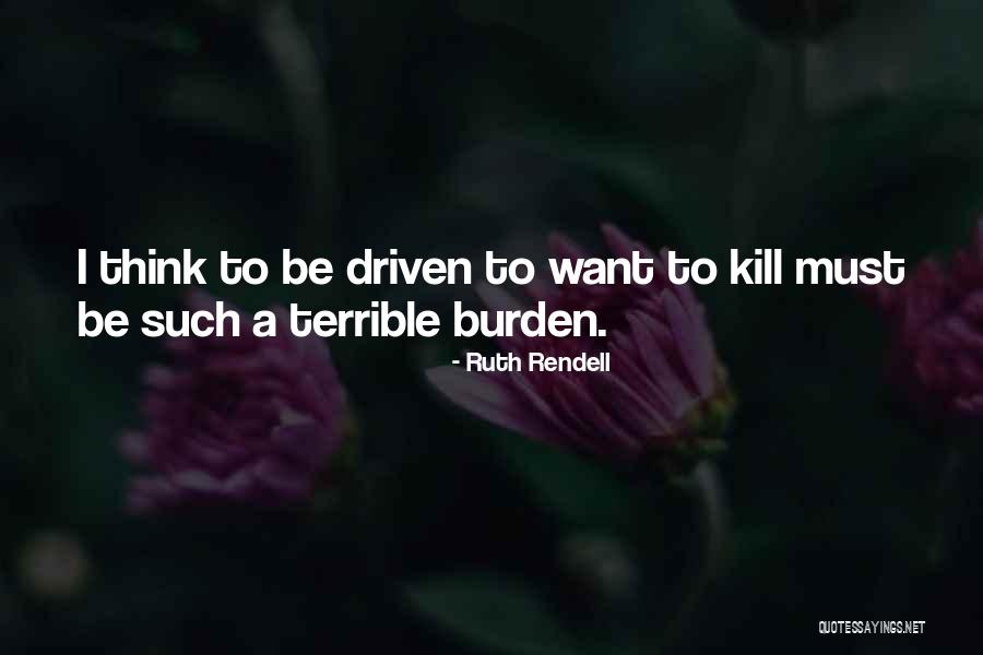 Nhung Hang Quotes By Ruth Rendell Nhung Hang Quotes By Ruth Rendell