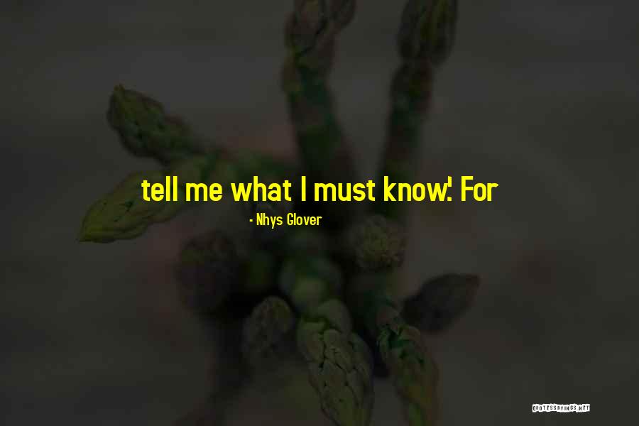 Nhys Glover Quotes 267236 Nhys Glover Quotes 267236