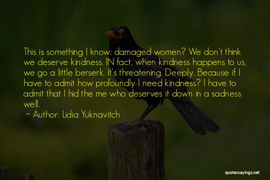 Ni Una Quotes By Lidia Yuknavitch