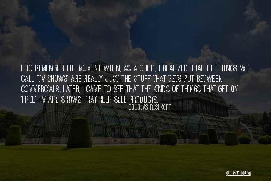 Niabaat Quotes By Douglas Rushkoff Niabaat Quotes By Douglas Rushkoff