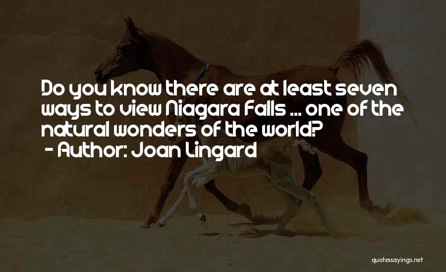 Niagara Quotes By Joan Lingard