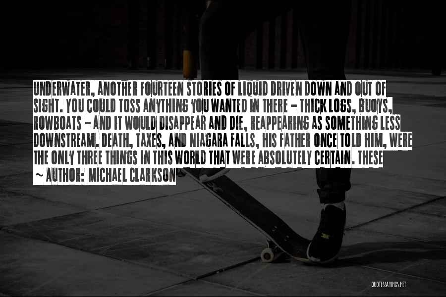 Niagara Quotes By Michael Clarkson