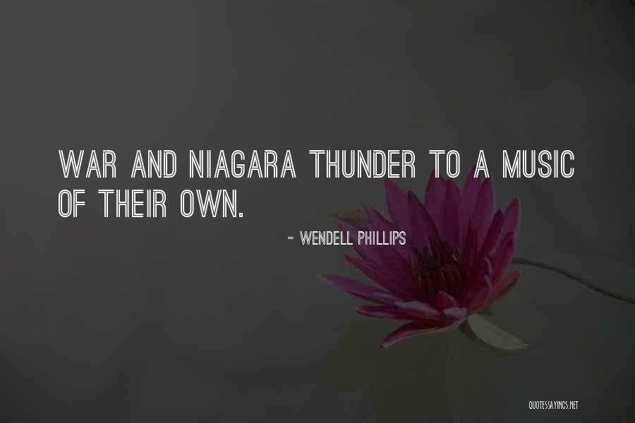 Niagara Quotes By Wendell Phillips