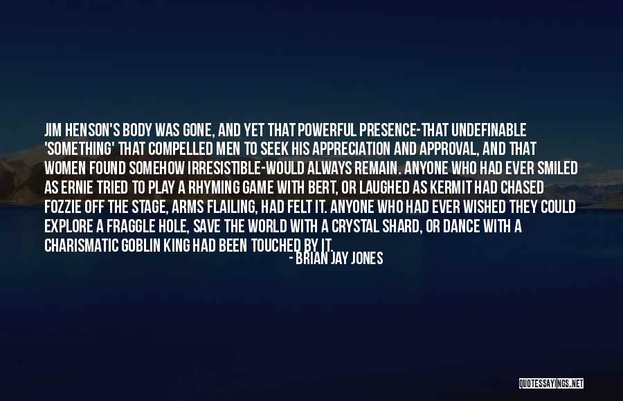 Niaiseux Quotes By Brian Jay Jones Niaiseux Quotes By Brian Jay Jones