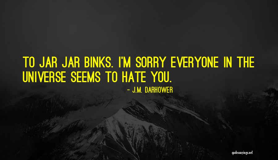 Niaiseux Quotes By J.M. Darhower Niaiseux Quotes By J.M. Darhower