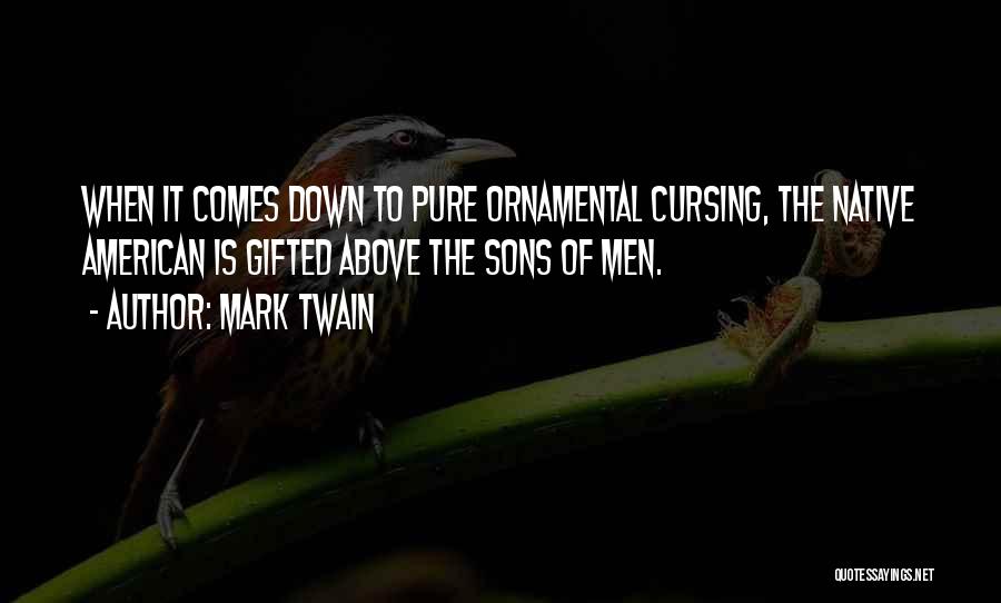 Niaiseux Quotes By Mark Twain