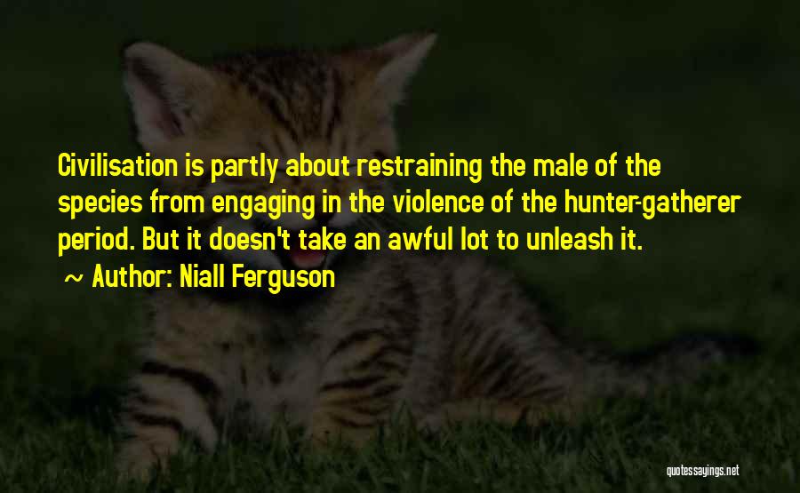 Niall Ferguson Quotes 1093909