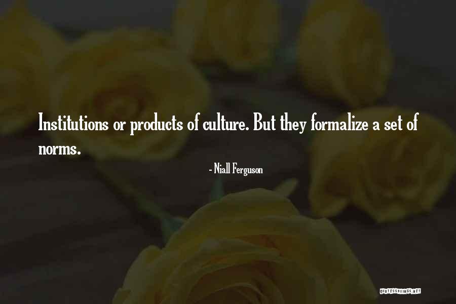 Niall Ferguson Quotes 2229300