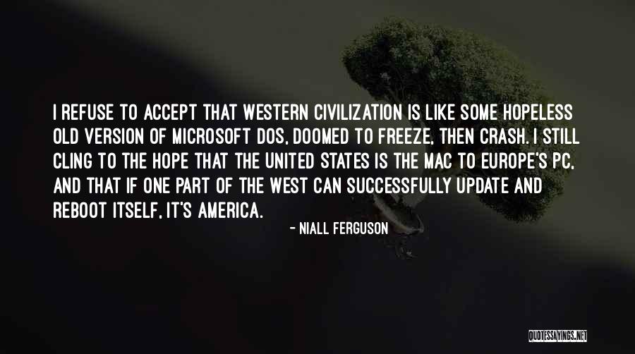 Niall Ferguson Quotes 2233546 Niall Ferguson Quotes 2233546