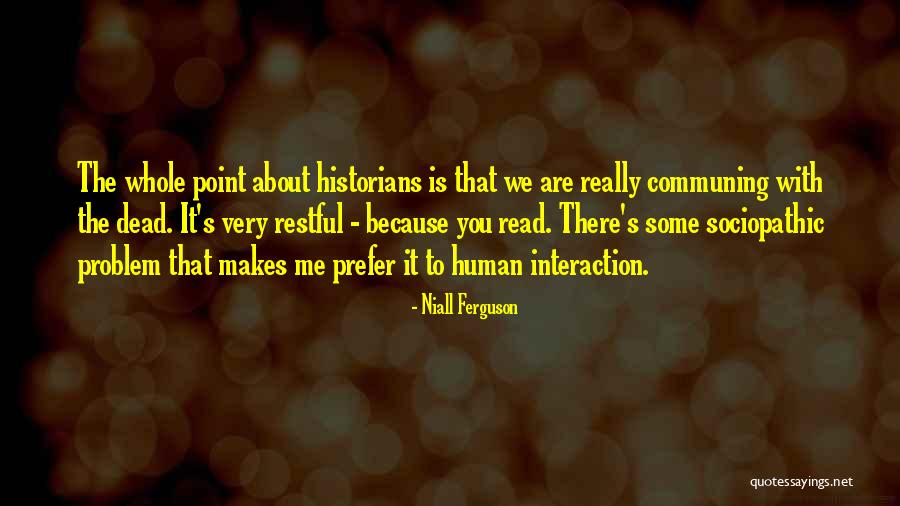 Niall Ferguson Quotes 707737 Niall Ferguson Quotes 707737