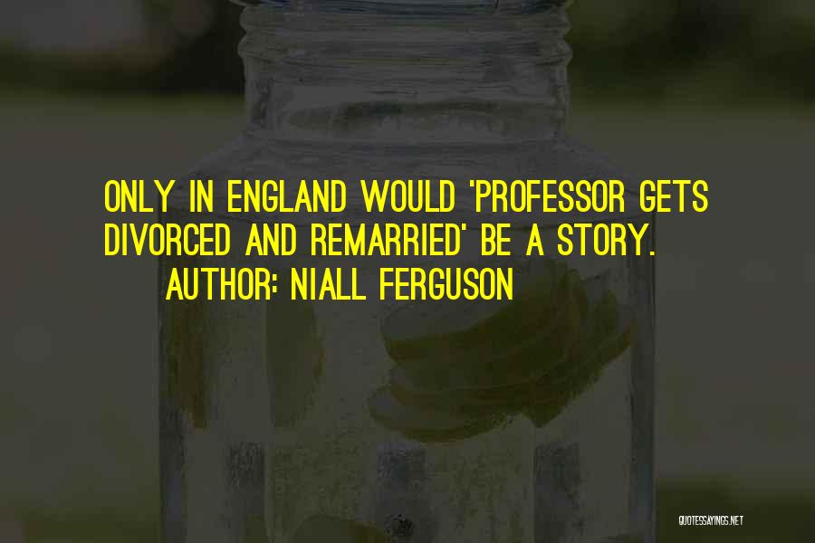 Niall Ferguson Quotes 82119