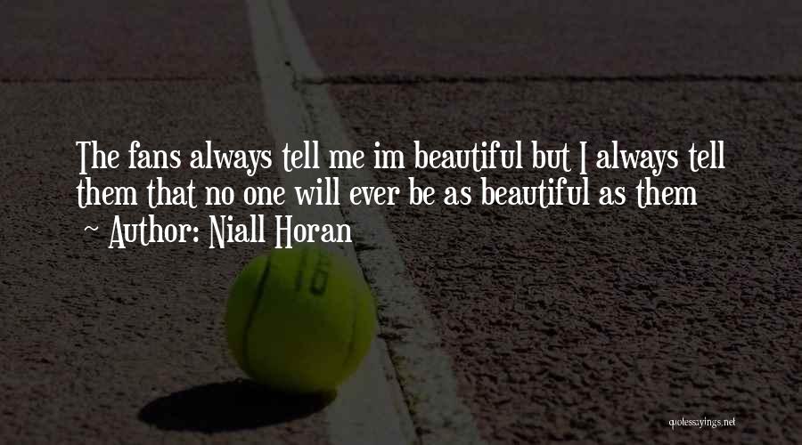 Niall Horan Quotes 1800633