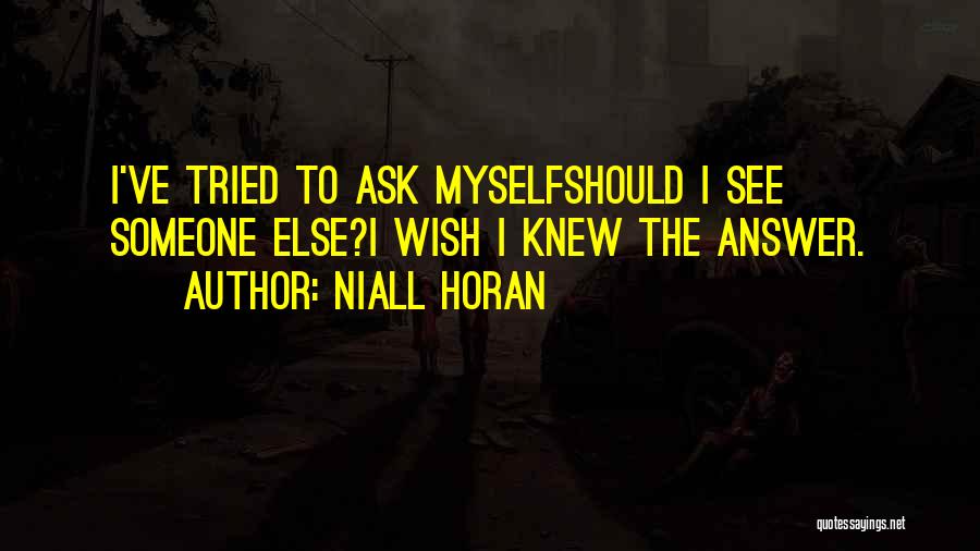 Niall Horan Quotes 1903716