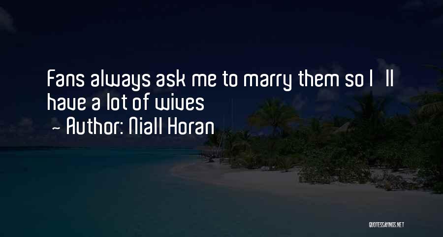 Niall Horan Quotes 2030639