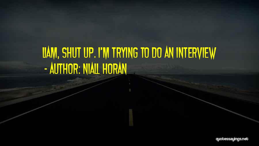 Niall Horan Quotes 2176770