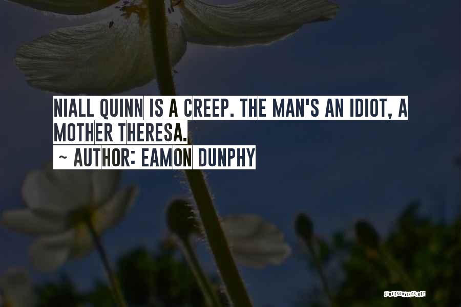 Niall Quotes By Eamon Dunphy