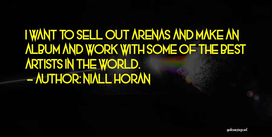 Niall Quotes By Niall Horan