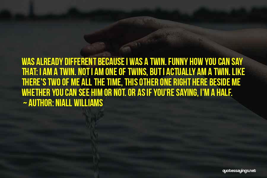 Niall Williams Quotes 269710