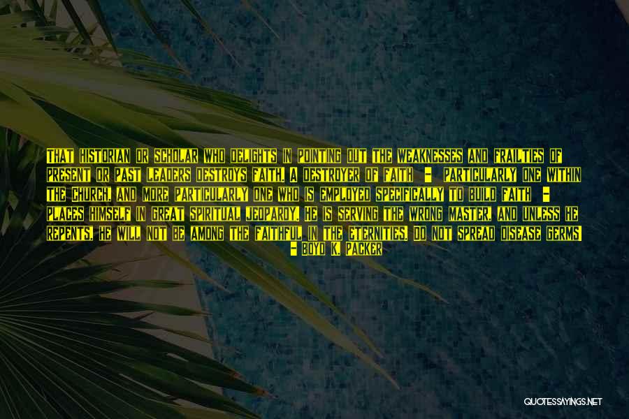 Niang Quotes By Boyd K. Packer Niang Quotes By Boyd K. Packer