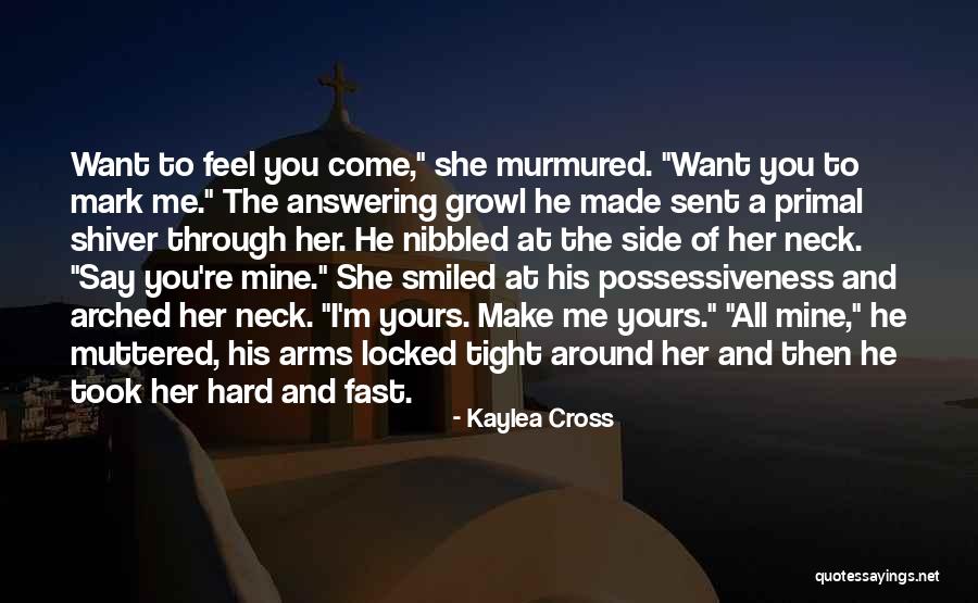 Nibbled Quotes By Kaylea Cross Nibbled Quotes By Kaylea Cross