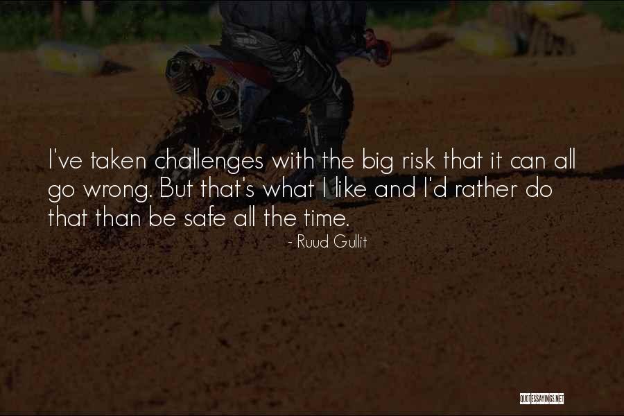 Nibbles And Bits Quotes By Ruud Gullit