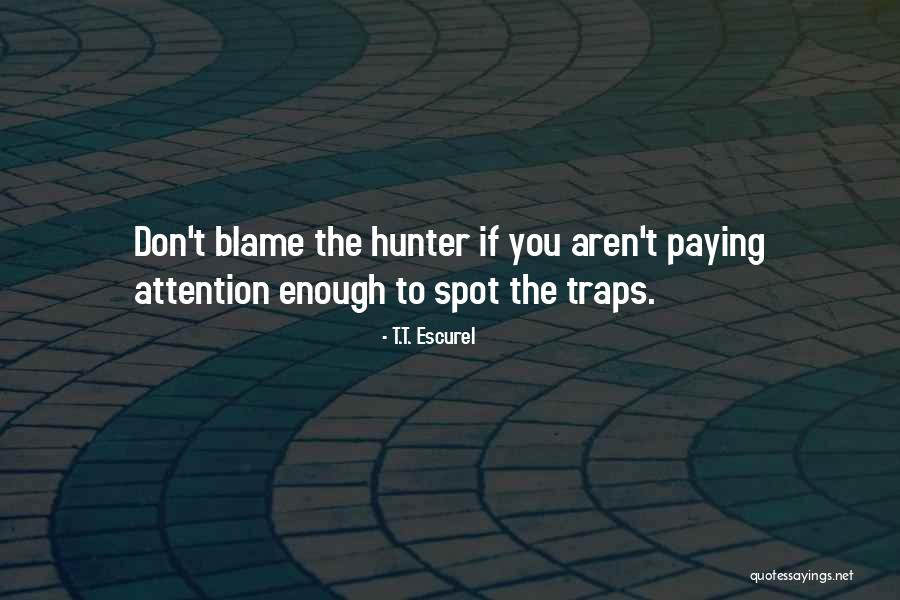 Nibblin Quotes By T.T. Escurel